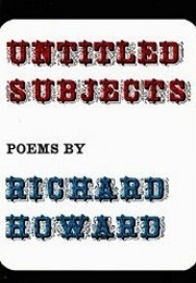 Untitled Subjects (Richard Howard)