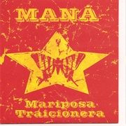Maná – Mariposa Traicionera