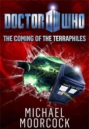 The Coming of the Terraphiles (Michael Moorcock)
