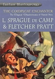 The Compleat Enchanter (L. Sprague De Camp &amp; Fletcher Pratt)