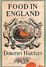 Food in England (Dorothy Hartley)