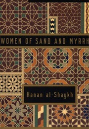 Women of Sand and Myrrh (Hanan Al-Shaykh)