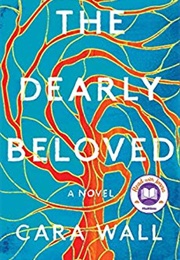 The Dearly Beloved (Cara Wall)