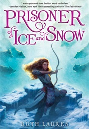 Prisoner of Ice and Snow (Ruth Lauren)