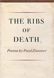 The Ribs of Death (Paul Zimmer)
