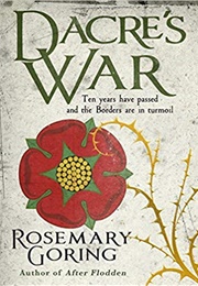 Dacre&#39;s War (Rosemary Goring)