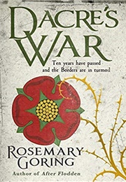 Dacre's War (Rosemary Goring)