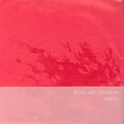 Boris & Merzbow - Klatter