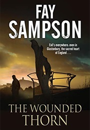 The Wounded Thorn (Fay Sampson)