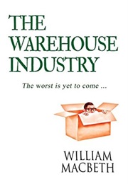 The Warehouse Industry (William MacBeth)