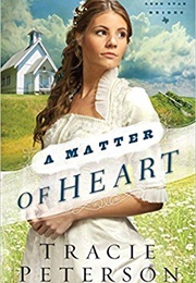 A Matter of Heart (Tracie Peterson)