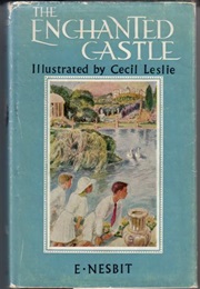 The Enchanted Castle (E. Nesbit)