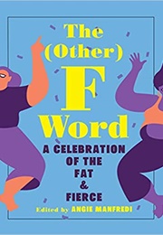 The Other F Word (Angie Manfredi (Edit.))