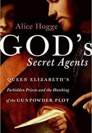 God's Secret Agents (Alice Hogge)