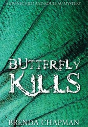 Butterfly Kills (Brenda Chapman)