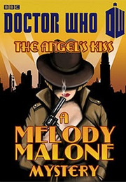 The Angel&#39;s Kiss: A Melody Malone Mystery (Justin Richards)