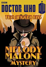 The Angel's Kiss: A Melody Malone Mystery (Justin Richards)