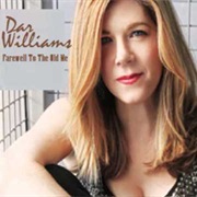 Farewell to the Old Me - Dar Williams
