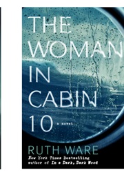 The Woman in Cabin 10 (Ruth Ware)