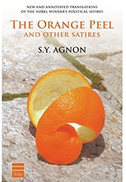The Orange Peel and Other Satires (S.Y. Agnon)
