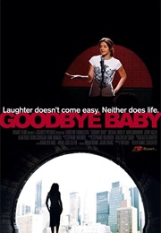 Goodbye Baby (2007)