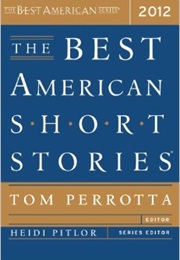 The Best American Short Stories 2012 (Tom Perrotta)