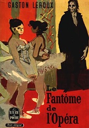 Le Fantôme De L&#39;opéra (Gaston Leroux)