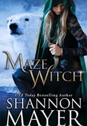 Maze Witch (Shannon Mayer)