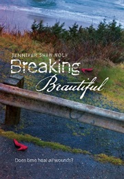 Breaking Beautiful (Jennifer Shaw Wolf)