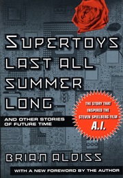 Supertoys Last All Summer Long (Brian W. Aldiss)