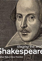 Shakespeare: Staging the World (Jonathan Bate)