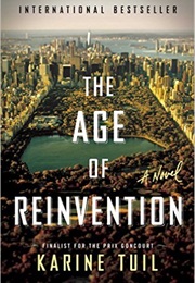 The Age of Reinvention (Karine Tuil)