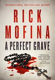 A Perfect Grave (Rick Mofina)