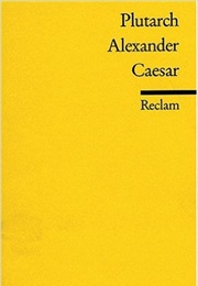 Alexander Der Große/ Caesar (Plutarch)