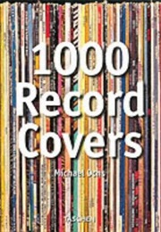 1,000 Record Covers (Michael Ochs)
