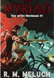 The Myriad (R. M. Meluch)