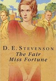 The Fair Miss Fortune (D. E. Stevenson)