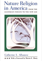 Nature Religion in America (Catherine Albanese)