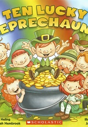 Ten Lucky Leprechauns (Kathryn Heling.)