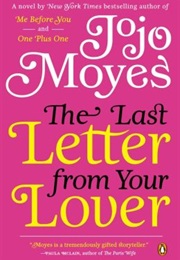 The Last Letter From Your Lover (Jojo Moyes)