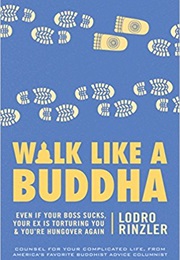 Walk Like a Buddha (Lodro Rinzler)