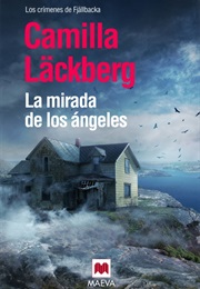 La Mirada De Los Angeles (Camilla Lackberg)