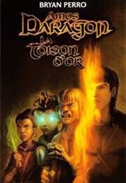 Amos Daragon : La Toison D'Or (Bryan Perro)