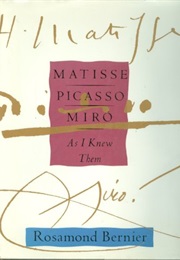 Matisse, Picasso, Miro: As I Knew Them (Rosamond Bernier)