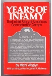 Years of Infamy: The Untold Story of America's Concentration Camps (Michi Weglyn)