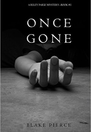 Once Gone (Blake Pierce)