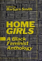 Home Girls: A Black Feminist Anthology (Various)