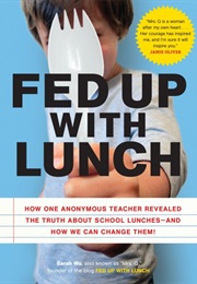 Fed Up With Lunch (Sarah Wu)