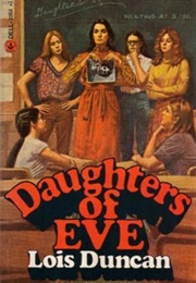 Daughters of Eve (Lois Duncan)