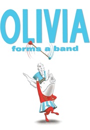 Olivia Forms a Band (Ian Falconer)